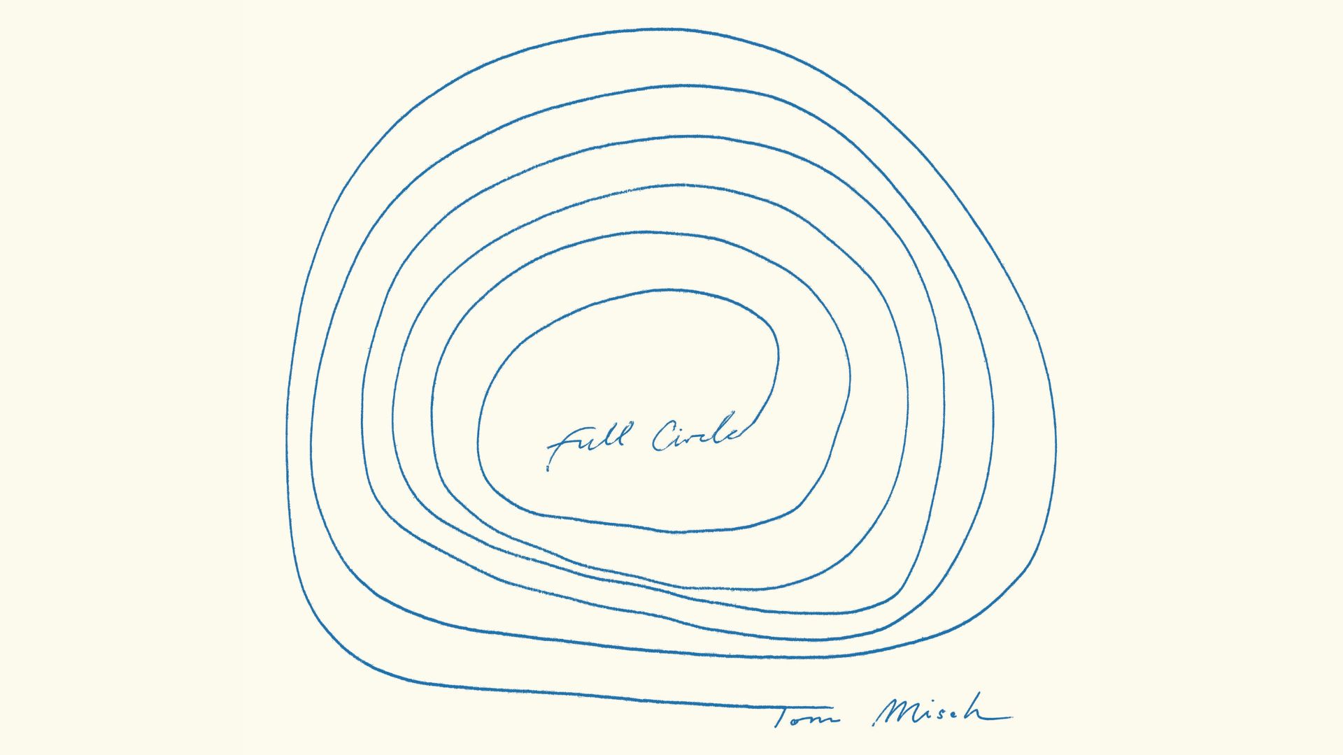 Full Circle tom misch